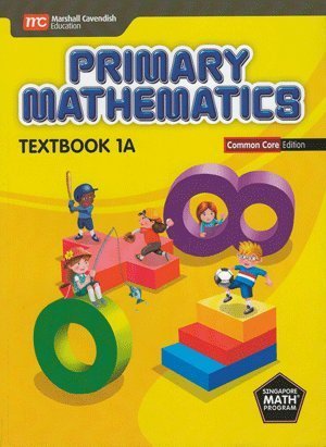 Beispielbild fr Primary Mathematics Common Core ED Textbook 1A - Singapore Math zum Verkauf von SecondSale