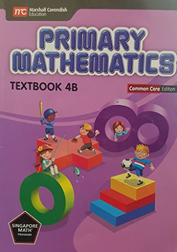 Imagen de archivo de Primary Mathematics, Common Core Edition, Grade 4, Book B: Soft Textbook (2014 Copyright) a la venta por ~Bookworksonline~