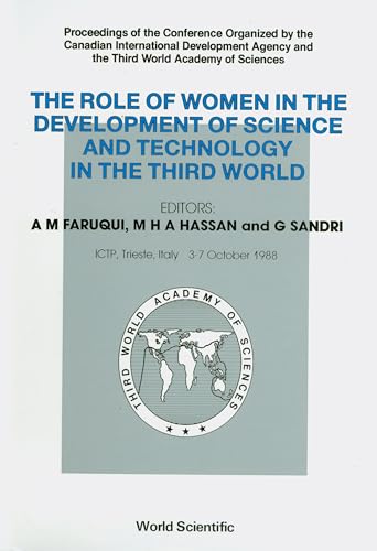 Stock image for The Role of Women in the Development of Science and Technology in the Third World: Proceedings of the Conference Organized by the Canadian International Development Agency. for sale by Plurabelle Books Ltd