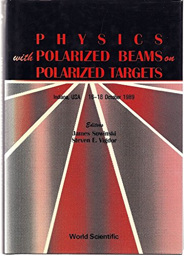 Stock image for Physics with Polarized Beams on Polarized Targets for sale by Books Puddle