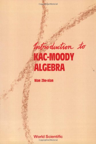 Beispielbild fr Introduction to Kac-Moody Algebra zum Verkauf von medimops
