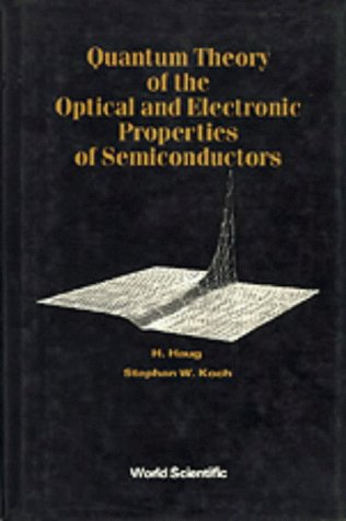 9789810202491: Quantum Theory of the Optical and Electronic Properties of Semiconductors