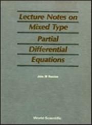Stock image for Lecture Notes on Mixed Type Partial Differential Equations for sale by Revaluation Books