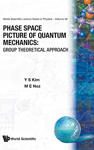 Beispielbild fr Phase Space Picture of Quantum Mechanics: Group Theoretical Approach zum Verkauf von Buchpark