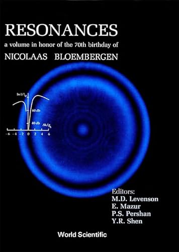 Imagen de archivo de Resonances - A Volume in Honor of the 70th Birthday of Nicolaas Bloembergen a la venta por Mythos Center Books