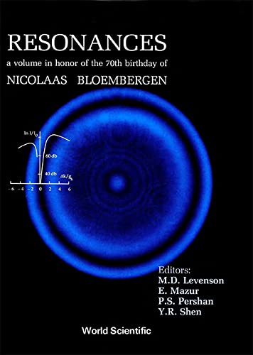 Stock image for Resonances - A Volume in Honor of the 70th Birthday of Nicolaas Bloembergen for sale by Mythos Center Books