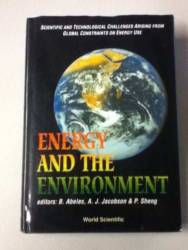 Stock image for Energy and the Environment - Proceedings of the Symposium Held on the Occasion of the 60th Birthday of George D Cody for sale by HPB-Red