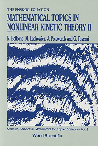 9789810204471: Mathematical Topics in Nonlinear Kinetic Theory II: The Enskog Equation: 1