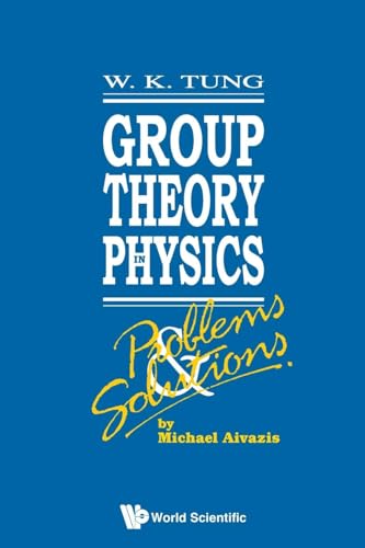 9789810204860: Group Theory in Physics: Problems and Solutions