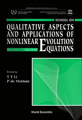 9789810205041: School on Qualitative Aspects and Applications of Nonlinear Evolution Equations: Miramare, Trieste 10 Sept-5 Oct 1990
