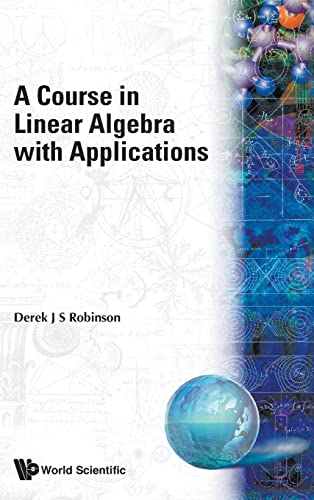 Imagen de archivo de A Course in Linear Algebra with Applications a la venta por ThriftBooks-Dallas