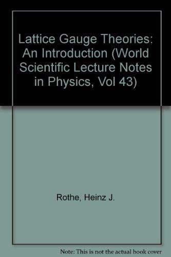 9789810206079: Lattice Gauge Theories: An Introduction (World Scientific Lecture Notes in Physics, Vol 43)