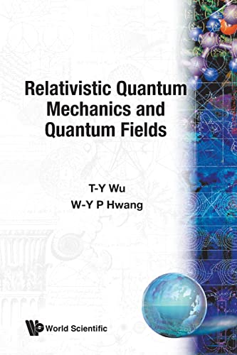 9789810206093: Relativistic Quantum Mechanics and Quantum Fields