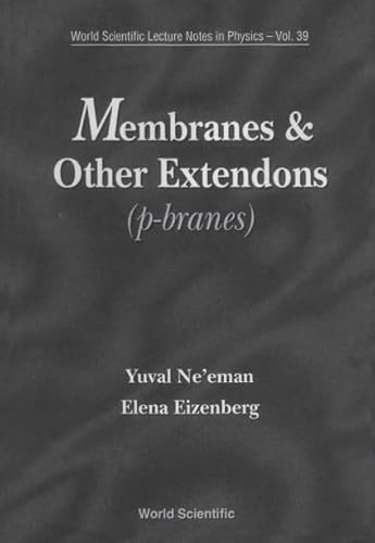 Beispielbild fr Membranes and Other Extendons (P-Branes) (World Scientific Lecture Notes in Physics) (Volume 39) zum Verkauf von Anybook.com