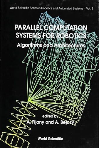 Parallel Computation Systems for Robotics: Algorithms and Architectures