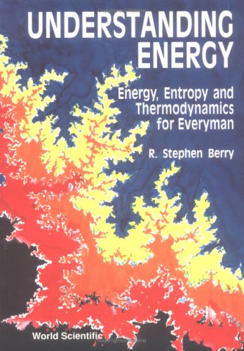 Imagen de archivo de Understanding Energy Energy, Entropy and Thermodynamics for Every Man a la venta por Leaf and Stone Books