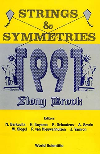 Imagen de archivo de PROCEEDINGS OF THE CONFERENCE STRINGS & SYMMETRIES 1991 Stony Brook May 20 - 25 1991 a la venta por marvin granlund