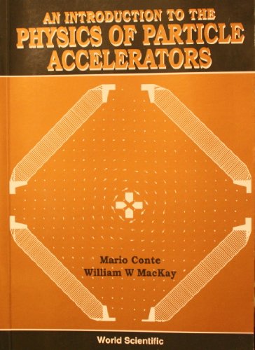 9789810208134: Introduction To The Physics Of Particle Accelerators, An