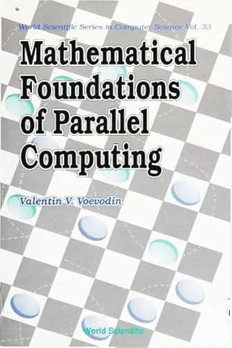 9789810208202: Mathematical Foundations of Parallel Computing: 33