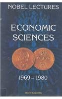 Beispielbild fr Nobel Lectures In Economic Sciences, Vol 1 (1969-1980): The Sveriges Riksbank (Bank Of Sweden) Prize In Economic Sciences In Memory Of Alfred Nobel zum Verkauf von PBShop.store US