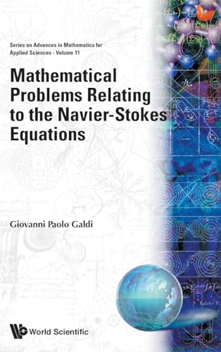 Stock image for Mathematical Problems Relating to the Navier-Stokes Equation. Series on Advances in Mathematics for Applied Sciences, Volume 11 for sale by Zubal-Books, Since 1961