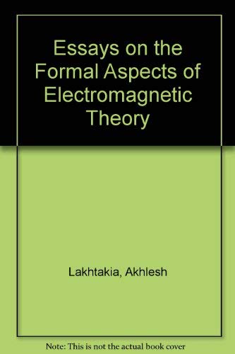 Stock image for Essays on the Formal Aspects of Electromagnetic Theory for sale by Zubal-Books, Since 1961