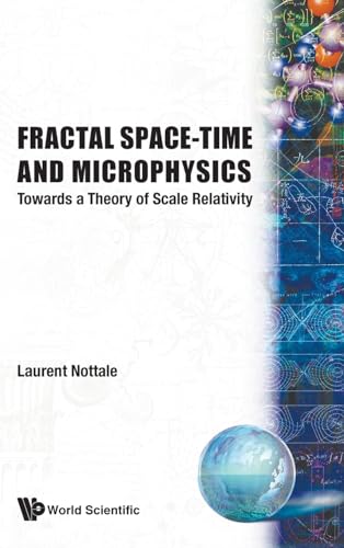 Imagen de archivo de Fractal space-time and Microphysics: Towards a theory of scale Relativity a la venta por Robert Campbell Bookseller ABAC/ILAB