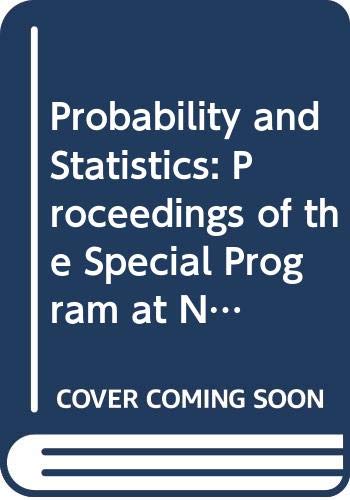 9789810208882: Probability And Statistics - Proceedings Of The Special Program At The Nankai Institute Of Mathematics: Proceedings of the Special Program at Nankai ... Applied Mathematics And Theoretical Physics)