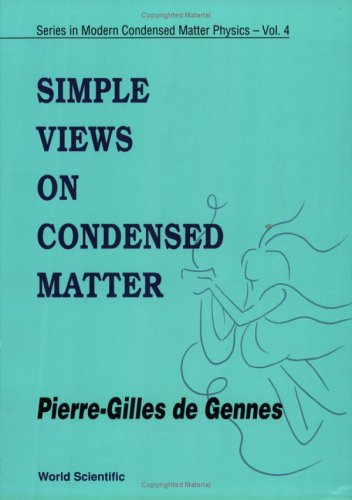 9789810209100: Simple Views On Condensed Matter: 4 (Series In Modern Condensed Matter Physics)