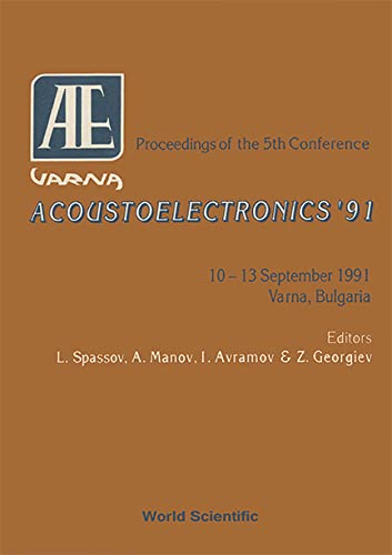 Stock image for Acoustoelectronics '91 for sale by Zubal-Books, Since 1961
