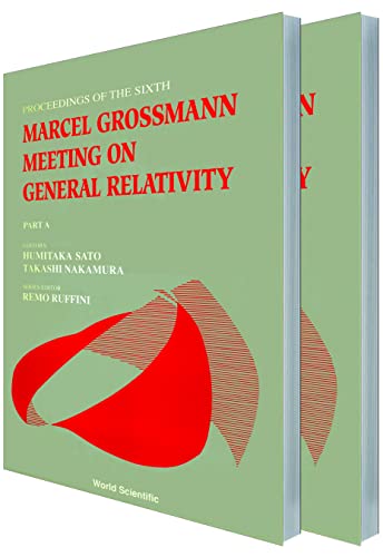Stock image for Sixth Marcel Grossmann Meeting on Recent Developments in Theoretical and Experimental General Relativity, Gravitation and Relativistic Field Theories (two volume set - Part A & Part B) for sale by Zubal-Books, Since 1961