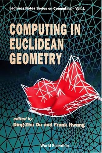 9789810209667: Computing In Euclidean Geometry: 1 (Lecture Notes Series on Computing)