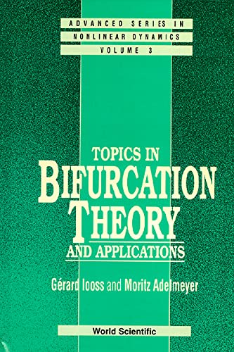 Stock image for Topics in Bifurcation Theory and Applications Adelmeyer, Moritz and Iooss, Gerard for sale by Librairie Parrsia