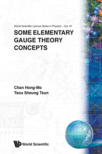9789810210816: Some Elementary Gauge Theory Concepts: 47 (World Scientific Lecture Notes In Physics)