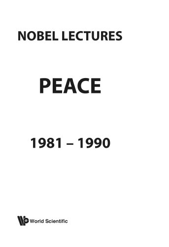 Beispielbild fr Nobel Lectures: Peace 1981-1990 : Including Presentation and Acceptance Speeches and Laureates' Biographies (Nobel Lectures in Peace) zum Verkauf von BOOK2BUY