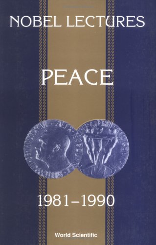 Beispielbild fr Nobel Lectures in Peace, Vol 5 (1981-1990) (Nobel Lectures, Including Presentation Speeches and Laureate) zum Verkauf von Solr Books