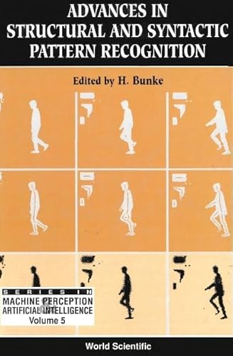 Beispielbild fr Advances in Structural and Syntactic Pattern Recognition. Series in Machine Perception and Artificial Intelligence Vol. 5 zum Verkauf von Zubal-Books, Since 1961