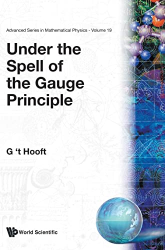 Beispielbild fr Under the Spell of the Gauge Principle (Advanced Mathematical Physics) zum Verkauf von BooksRun