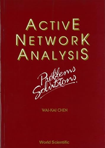 Imagen de archivo de Active Network Analysis: Problems & Solutions (Advanced Series in Electrical and Computer Engineering) a la venta por Mispah books