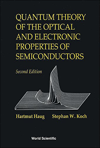 9789810213411: Quantum Theory Of The Optical And Electronic Properties Of Semiconductors (2nd Edition)