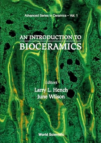 9789810214005: INTRODUCTION TO BIOCERAMICS, AN (Advanced Ceramics)