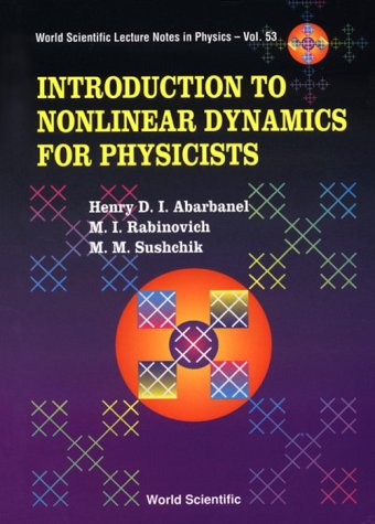 9789810214104: Introduction To Nonlinear Dynamics For Physicists: 53 (World Scientific Lecture Notes In Physics)