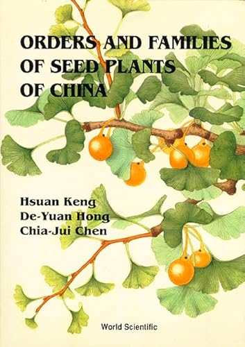 9789810214814: Orders and Families of Seed Plants of China