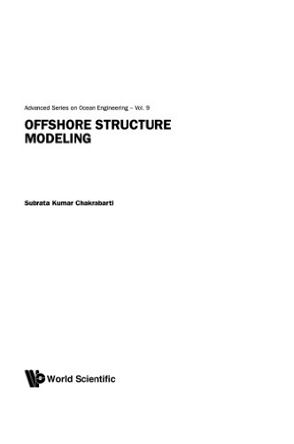 9789810215132: Offshore Structure Modeling (Advanced Ocean Engineering)