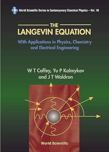 9789810216511: Langevin Equation, The: With Applications In Physics, Chemistry And Electrical Engineering: 10 (World Scientific Series In Contemporary Chemical Physics)