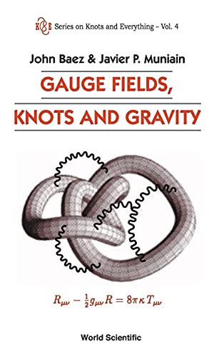 9789810217297: Gauge Fields, Knots and Gravity: 4 (Series on Knots & Everything)