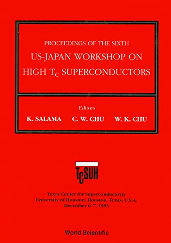 Stock image for Proceedings of the Sixth Us-Japan Workshop on High Tc Superconductors for sale by Zubal-Books, Since 1961