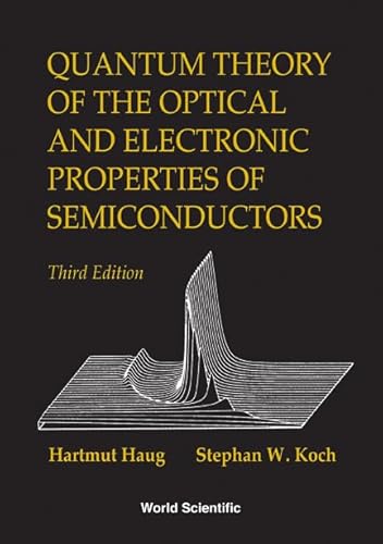 9789810218645: Quantum Theory of the Optical and Electronic Properties of Semiconductors