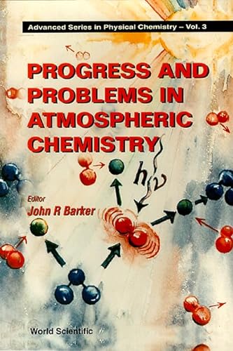 9789810218683: Progress And Problems In Atmospheric Chemistry: 3 (Advanced Series In Physical Chemistry)