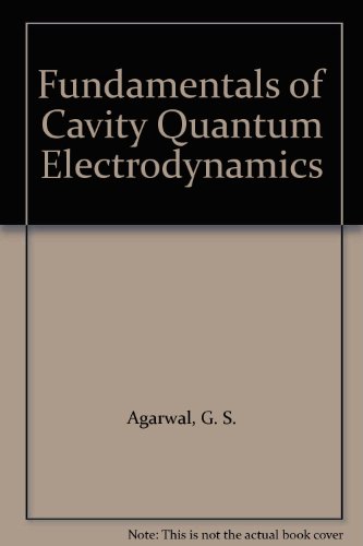 Fundamentals of Cavity Quantum Electrodynamics (9789810218690) by Agarwal, G. S.; Gupta, S. Dutta; Puri, Ravinder R.